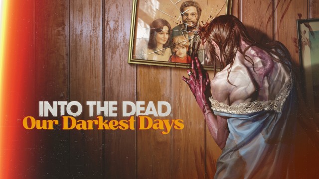 PAX East 2024 Preview – Into the Dead: Our Darkest Days